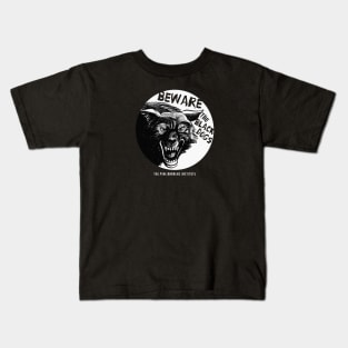 Beware The Black Dogs Kids T-Shirt